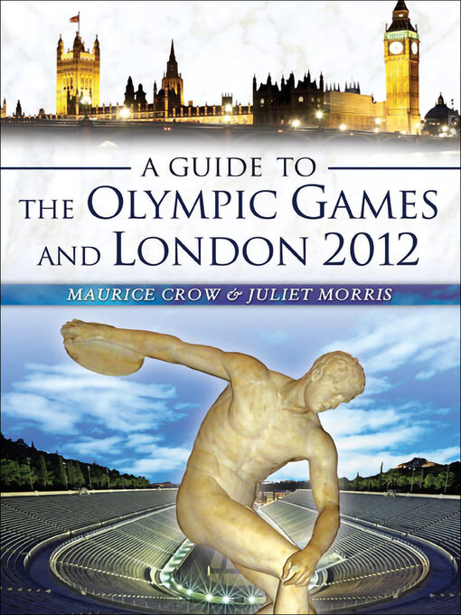 Title details for A Guide to the Olympic Games and London 2012 by Maurice Crow - Available
